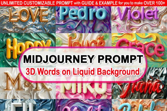 Editable Prompt - 3D Words on Liquid BG: What It Is and How to Use It Wisely