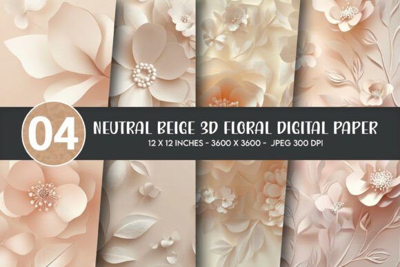 Neutral Beige 3D Floral Digital Paper: A Practical Guide for Creators